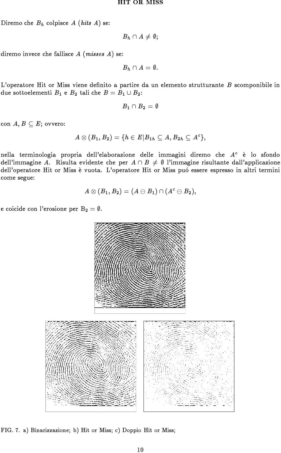 duesottoelementib1eb2talicheb=b1[b2: cona;be;ovvero:a(b1;b2)=fh2ejb1ha;b2hacg; dell'immaginea.