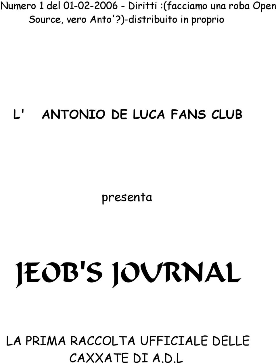 )-distribuito in proprio L' ANTONIO DE LUCA FANS