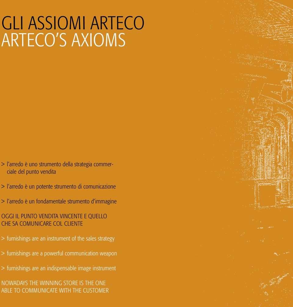 CHE SA COMUNICARE COL CLIENTE > furnishings are an instrument of the sales strategy > furnishings are a powerful communication