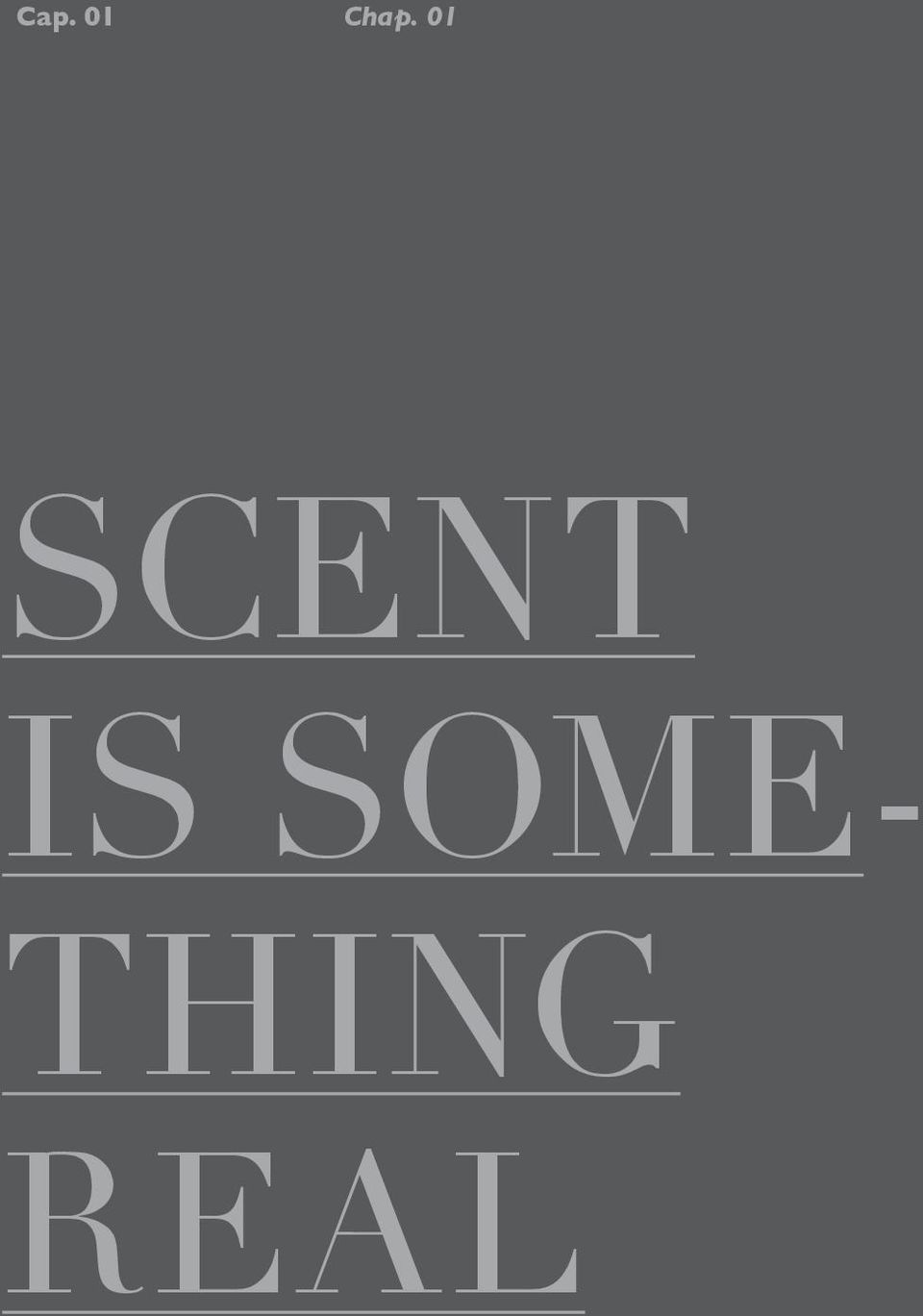 SCENT IS