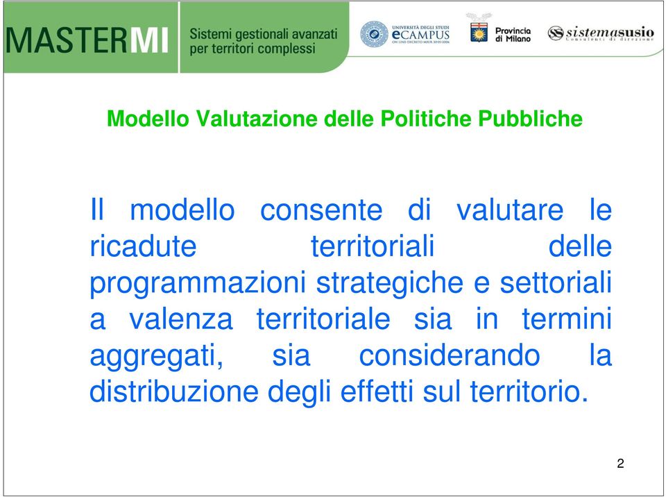 strategiche e settoriali a valenza territoriale sia in termini