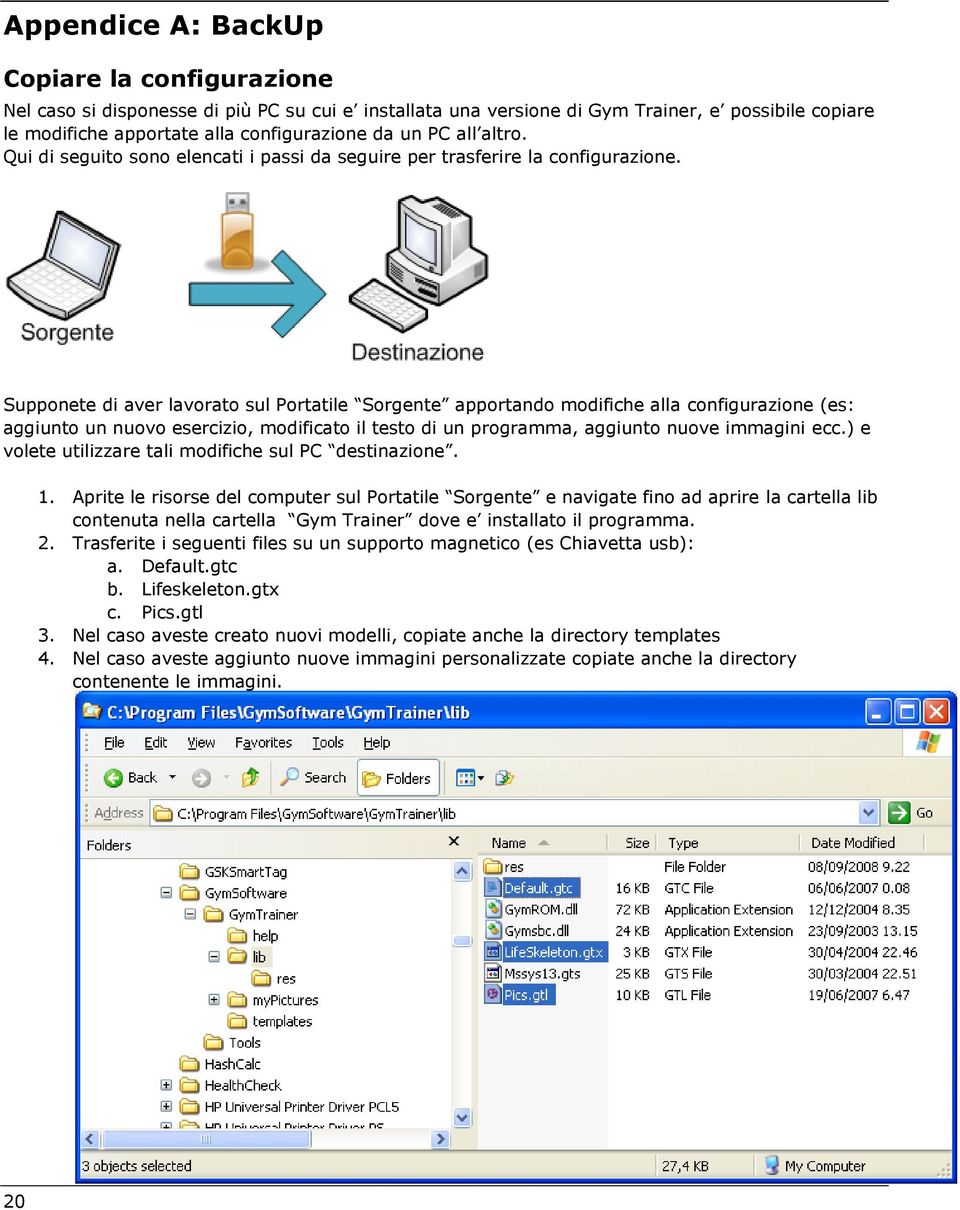 Supponete di aver lavorato sul Portatile Sorgente apportando modifiche alla configurazione (es: aggiunto un nuovo esercizio, modificato il testo di un programma, aggiunto nuove immagini ecc.