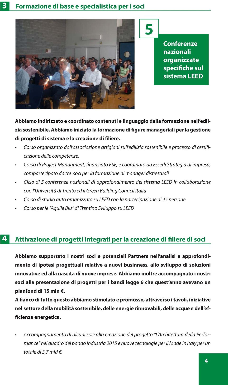 Corso organizzato dall associazione artigiani sull edilizia sostenibile e processo di certificazione delle competenze.