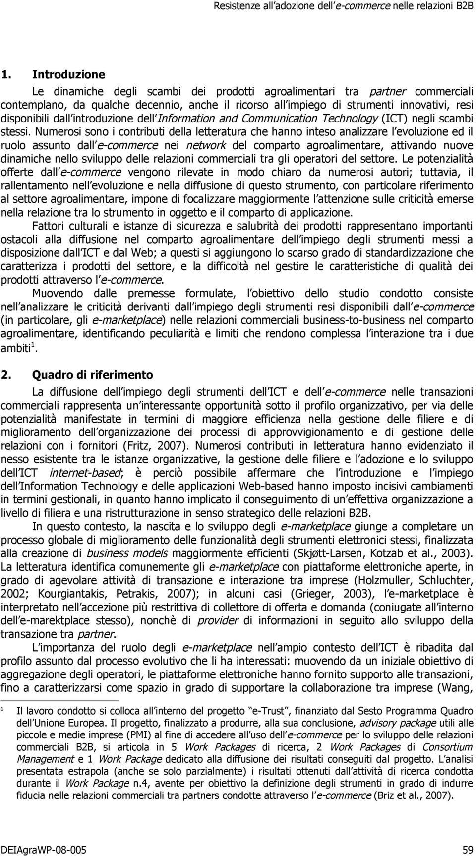 dall introduzione dell Information and Communication Technology (ICT) negli scambi stessi.