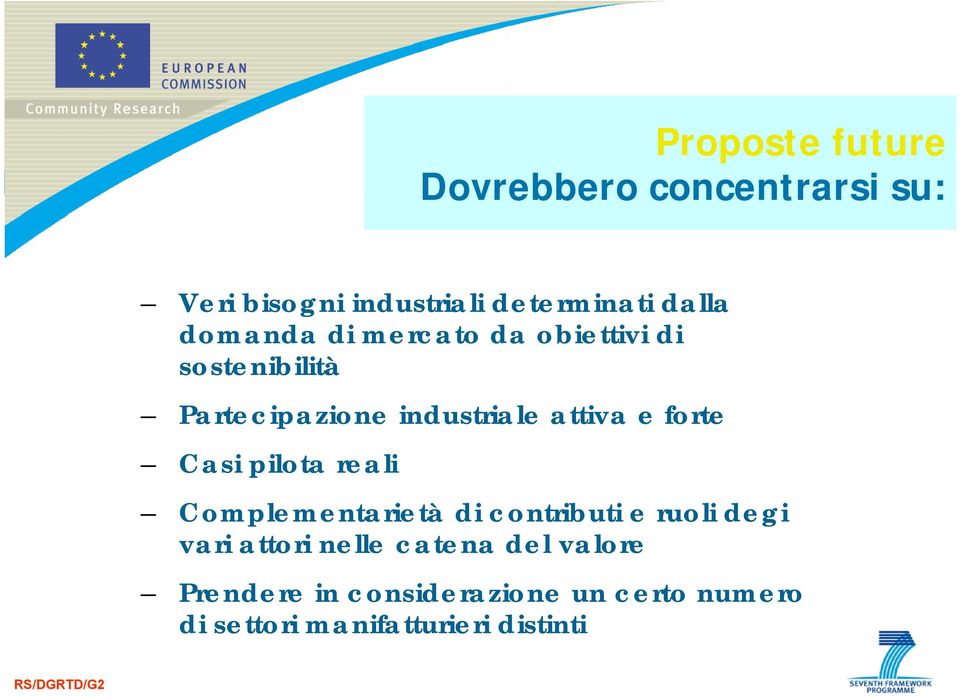 forte Casi pilota reali Complementarietà di contributi e ruoli degi vari attori nelle