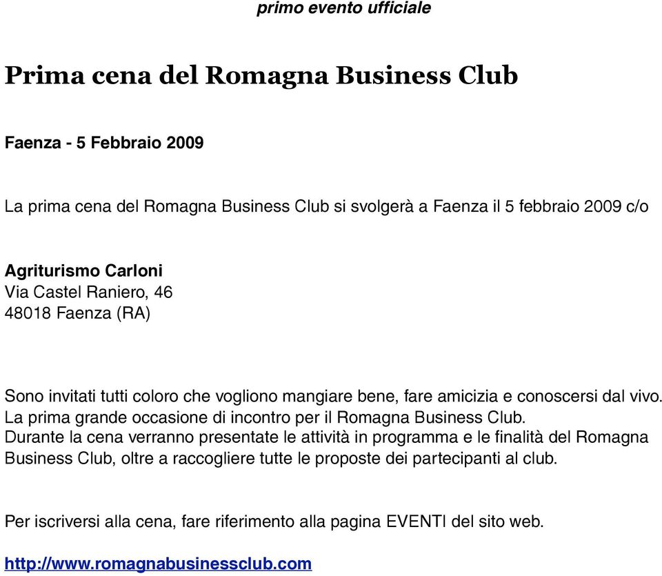 La prima grande occasione di incontro per il Romagna Business Club.