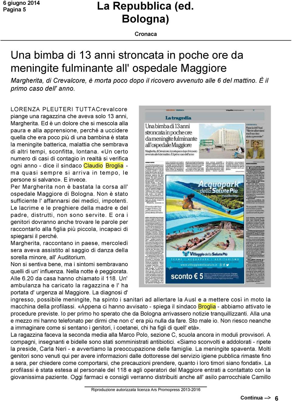 È il primo caso dell' anno. LORENZA PLEUTERI TUTTACrevalcore piange una ragazzina che aveva solo 13 anni, Margherita.