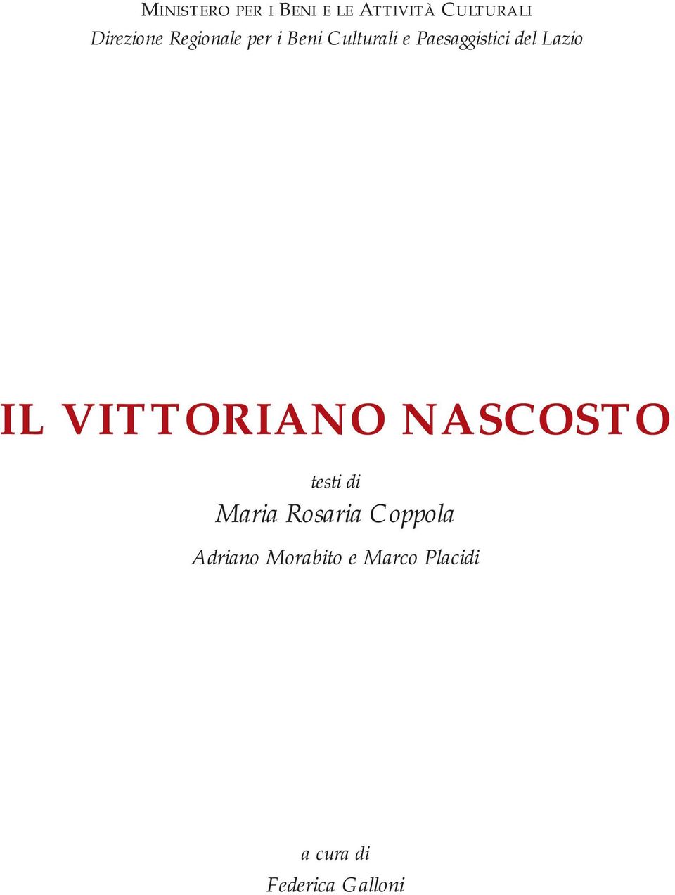 IL VITTORIANO NASCOSTO testi di Maria Rosaria Coppola