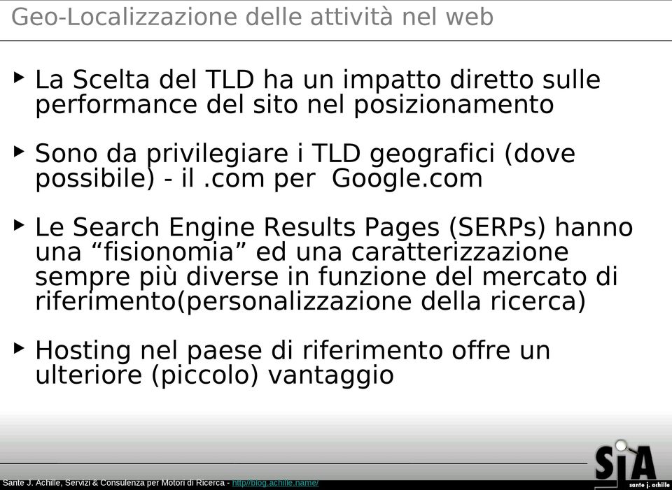 com Le Search Engine Results Pages (SERPs) hanno una fisionomia ed una caratterizzazione sempre più diverse in