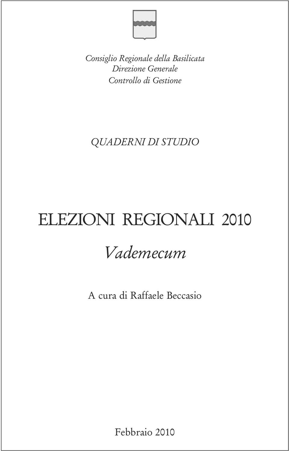 QUADERNI DI STUDIO ELEZIONI REGIONALI 2010