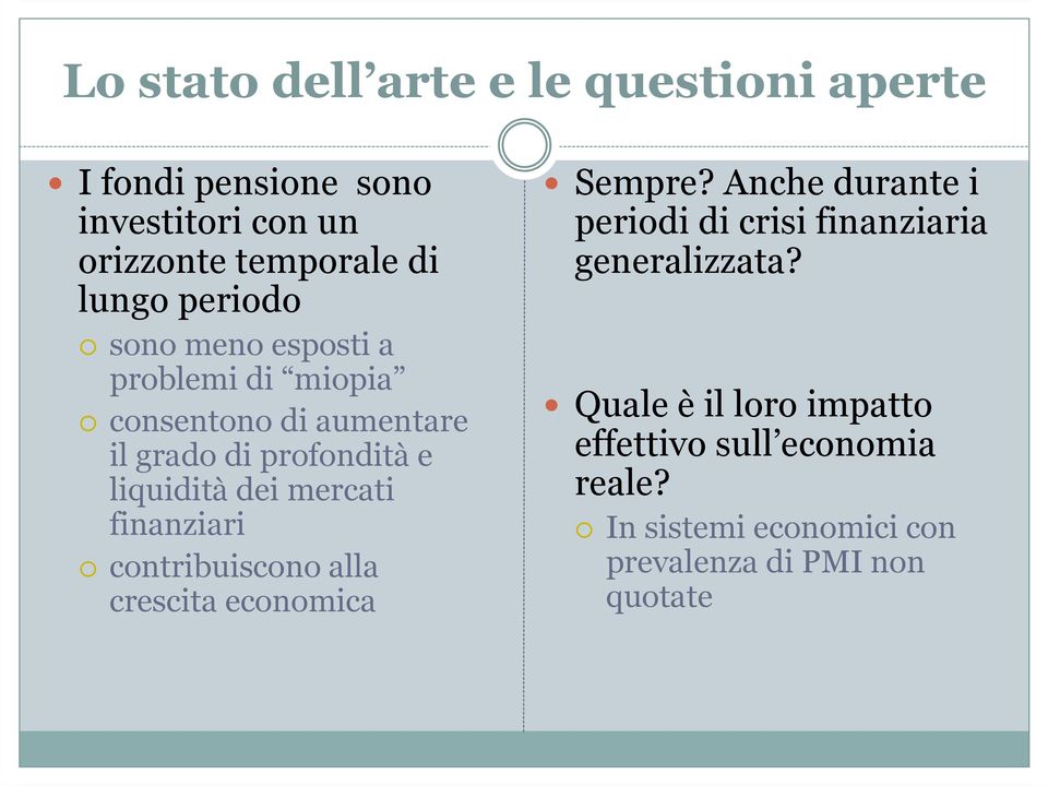 mercati finanziari contribuiscono alla crescita economica Sempre?