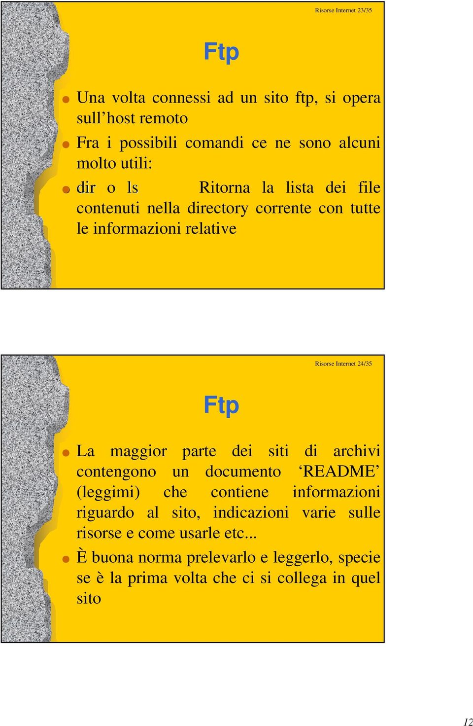 La maggior parte dei siti di archivi contengono un documento README (leggimi) che contiene informazioni riguardo al sito, indicazioni