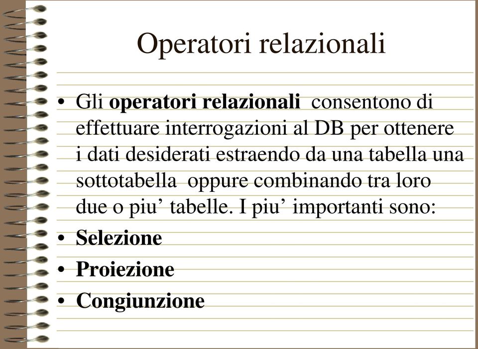 estraendo da una tabella una sottotabella oppure combinando tra