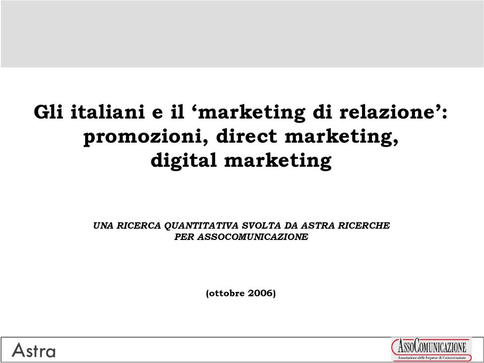 marketing UNA RICERCA QUANTITATIVA SVOLTA DA