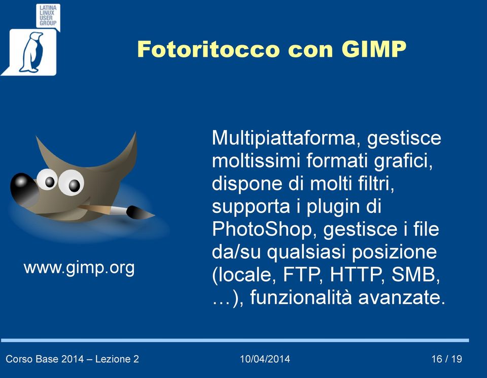 molti filtri, supporta i plugin di PhotoShop, gestisce i file da/su