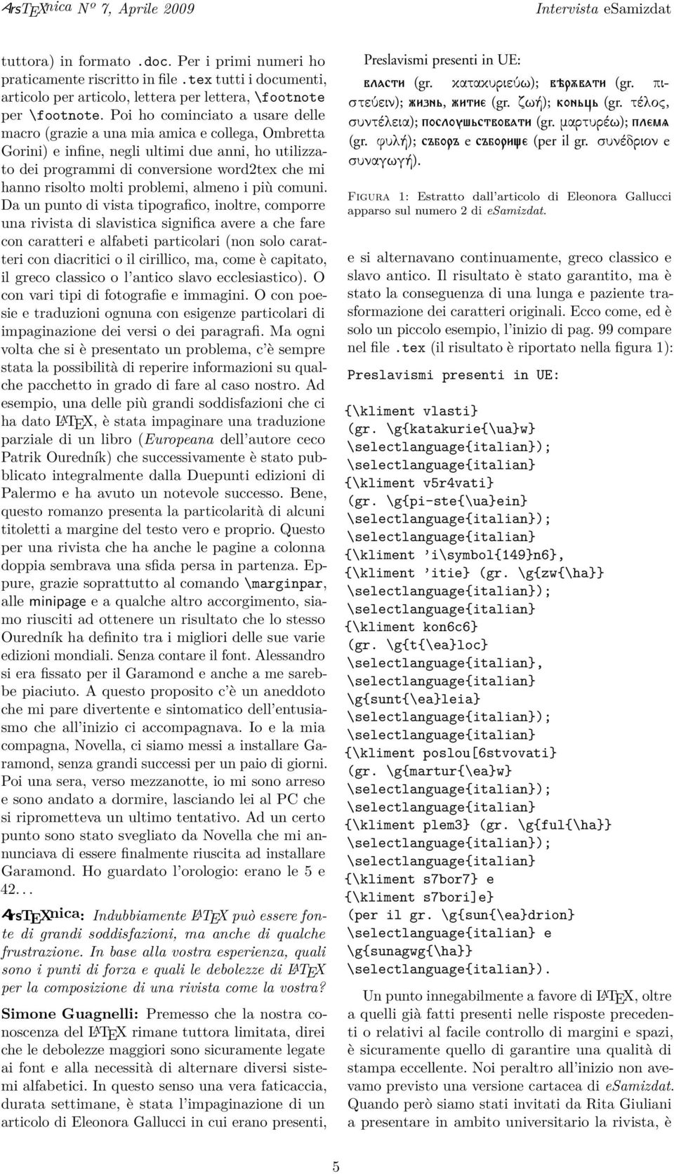 tex tutti i documenti, articolo per articolo, lettera per lettera, \footnote per \footnote.