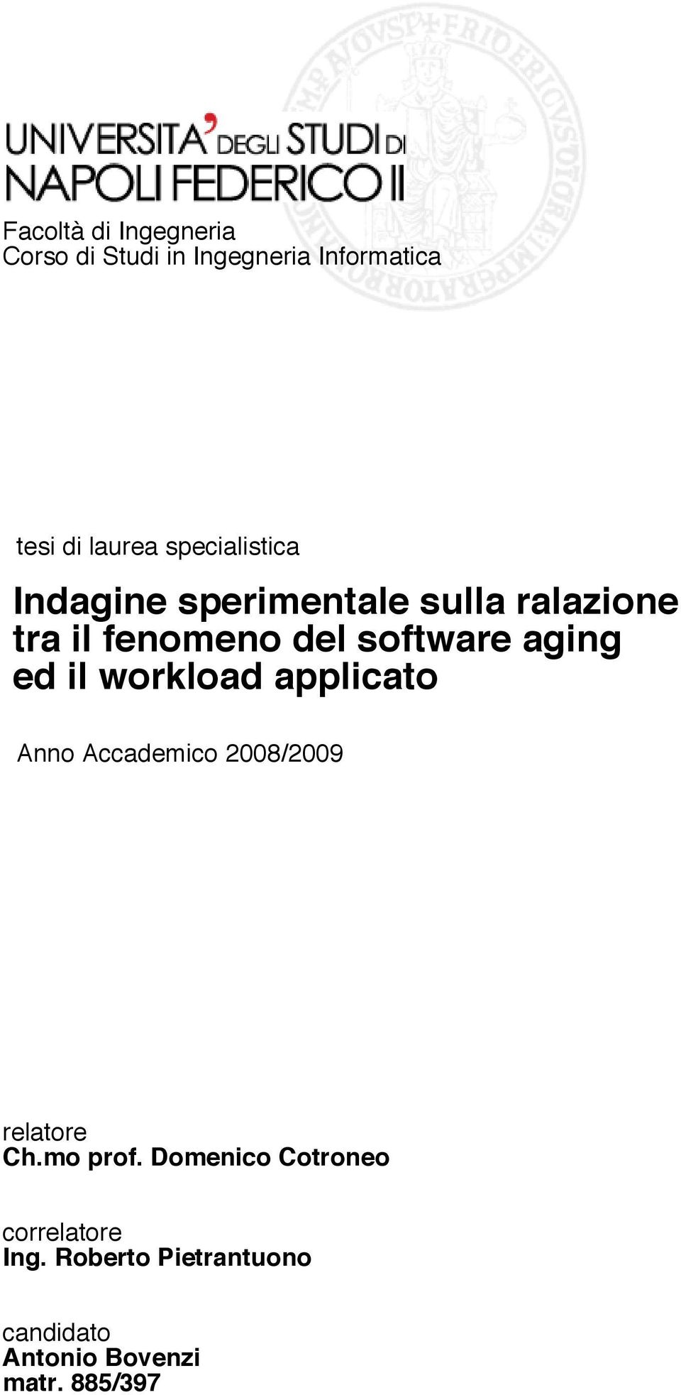 aging ed il workload applicato Anno Accademico 2008/2009 relatore Ch.mo prof.
