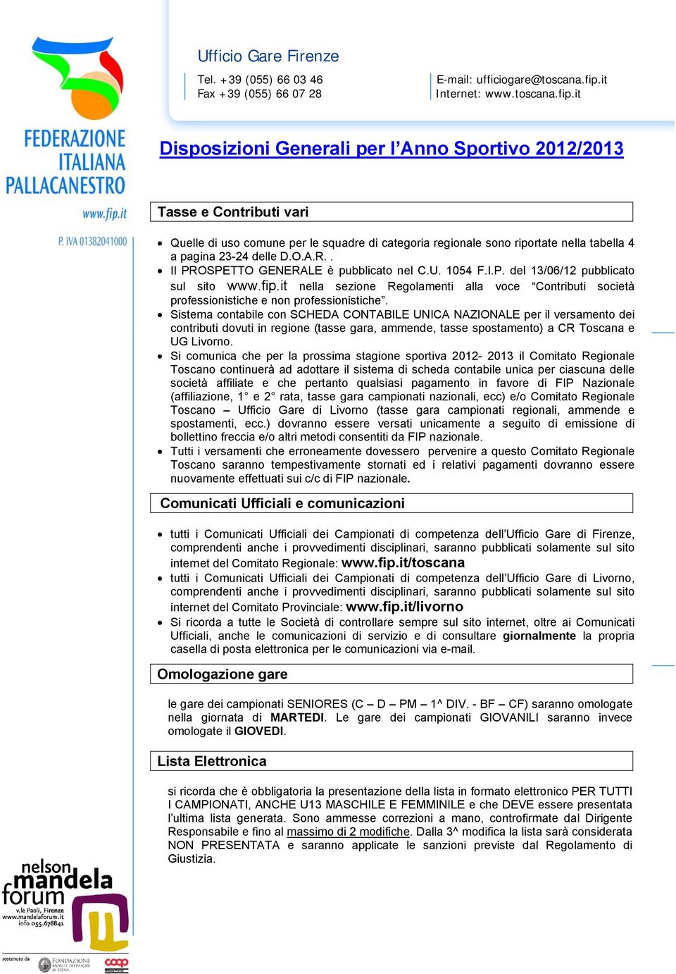 Sistema contabile con SCHEDA CONTABILE UNICA NAZIONALE per il versamento dei contributi dovuti in regione (tasse gara, ammende, tasse spostamento) a CR Toscana e UG Livorno.