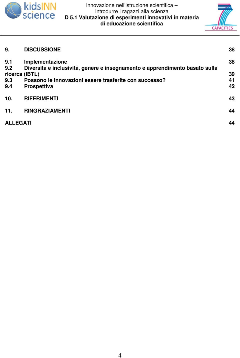 1 Implementazione 38 9.