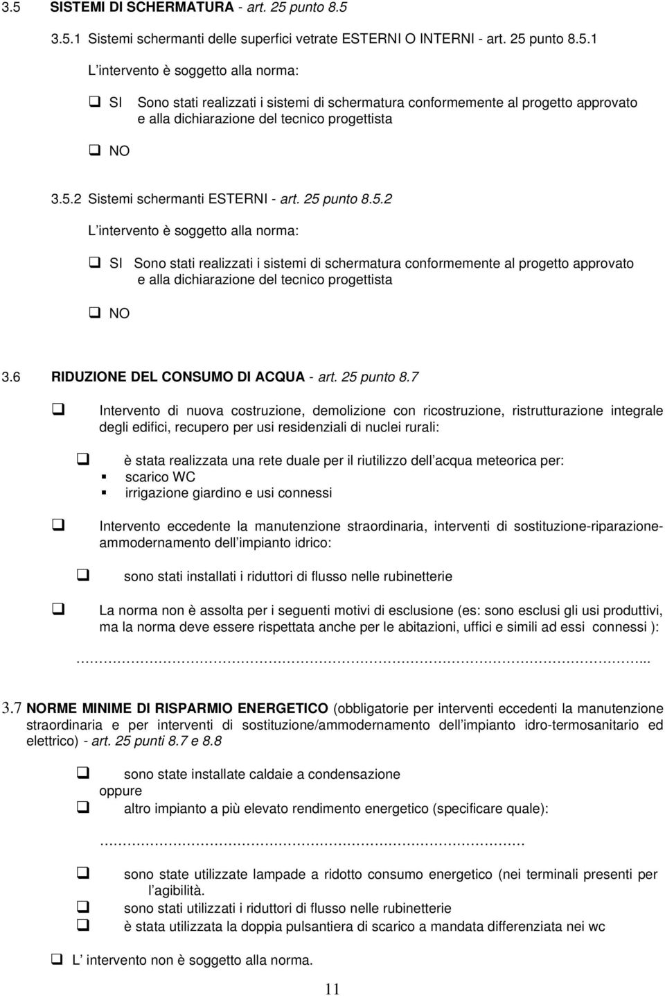 6 RIDUZIONE DEL CONSUMO DI ACQUA - art. 25 punto 8.