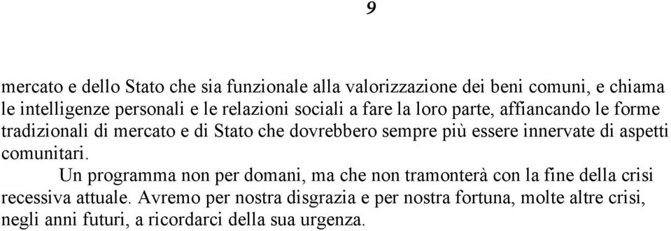 essere innervate di aspetti comunitari.