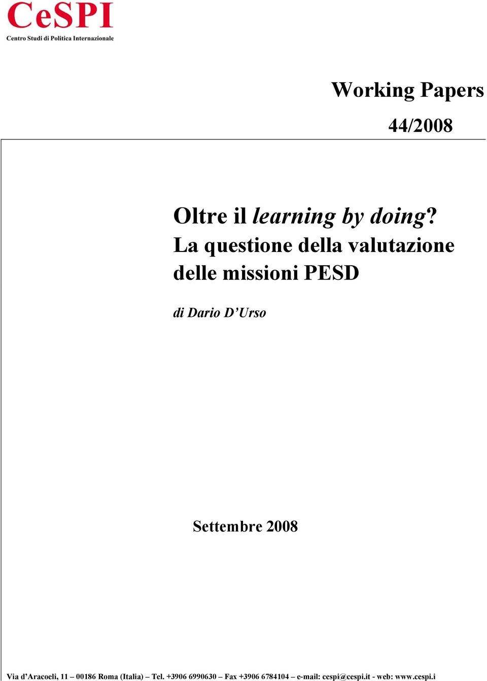 Urso Settembre 2008 Via d Aracoeli, 11 00186 Roma (Italia) Tel.