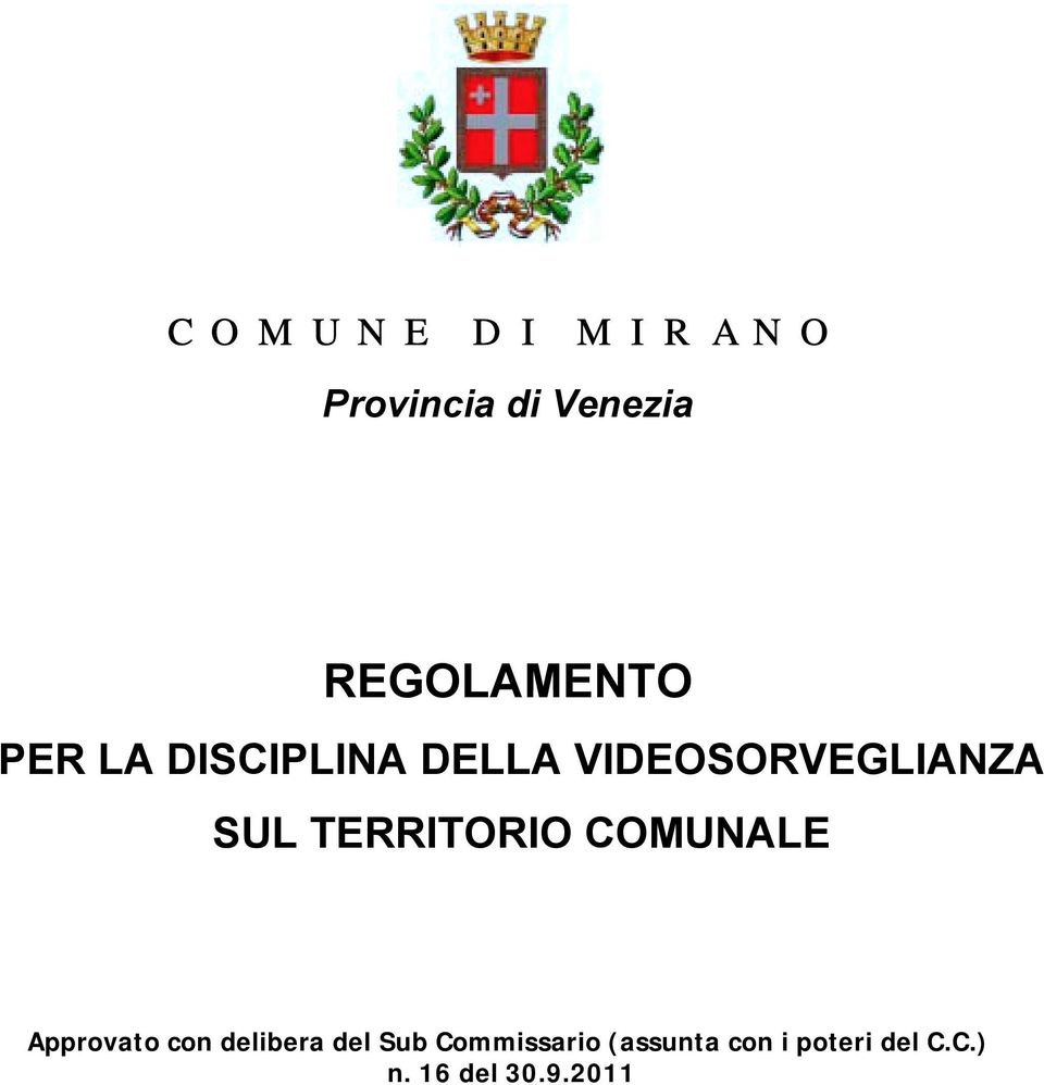 TERRITORIO COMUNALE Approvato con delibera del Sub