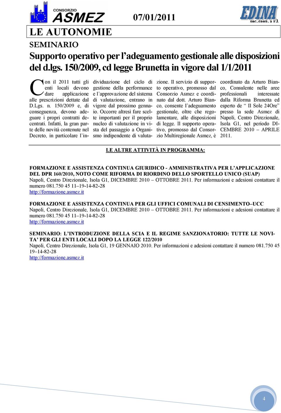 150/2009 e, di conseguenza, devono adeguare i propri contratti decentrati.