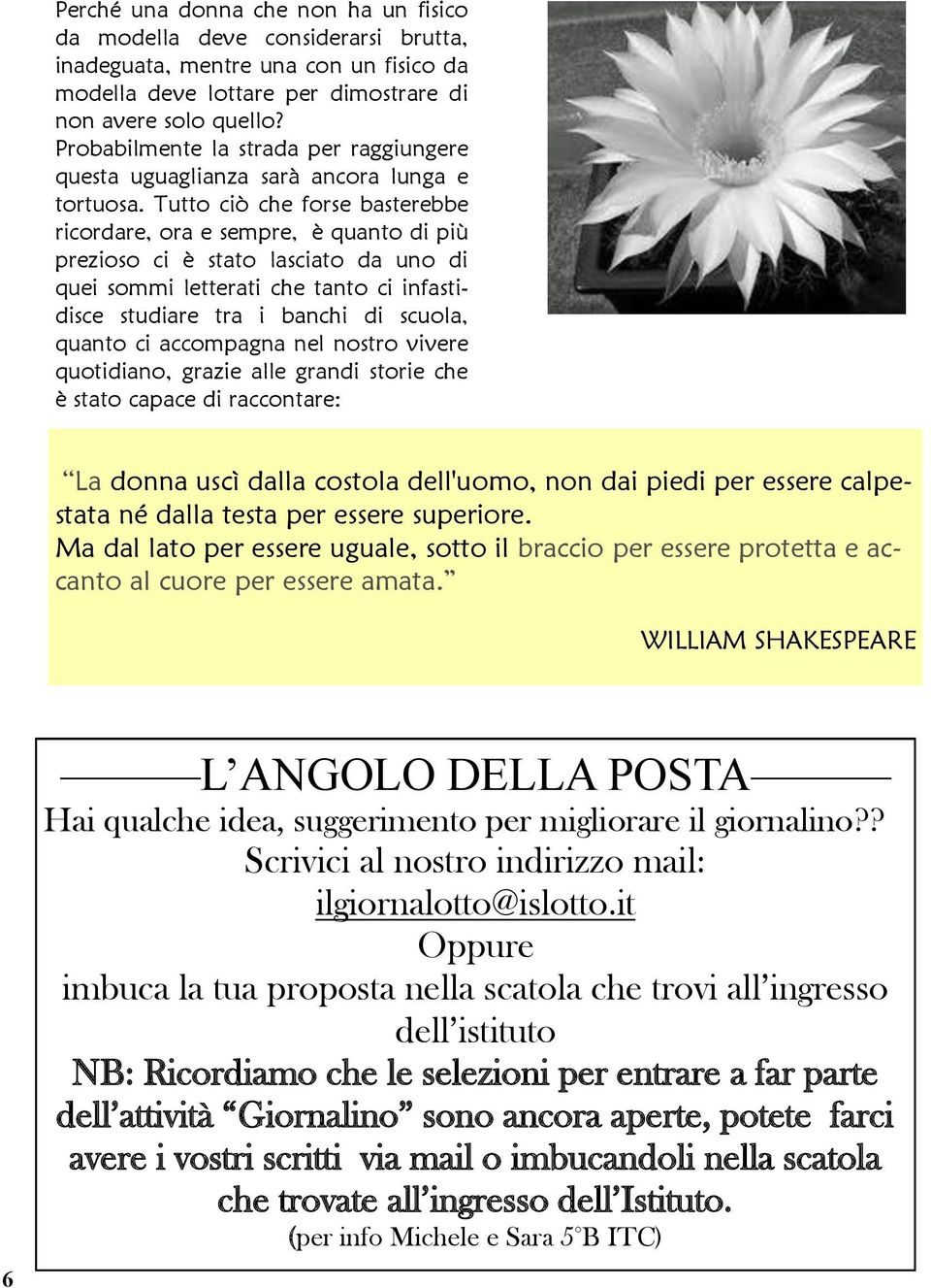 Tutto ciò che forse basterebbe ricordare, ora e sempre, è quanto di più prezioso ci è stato lasciato da uno di quei sommi letterati che tanto ci infastidisce studiare tra i banchi di scuola, quanto