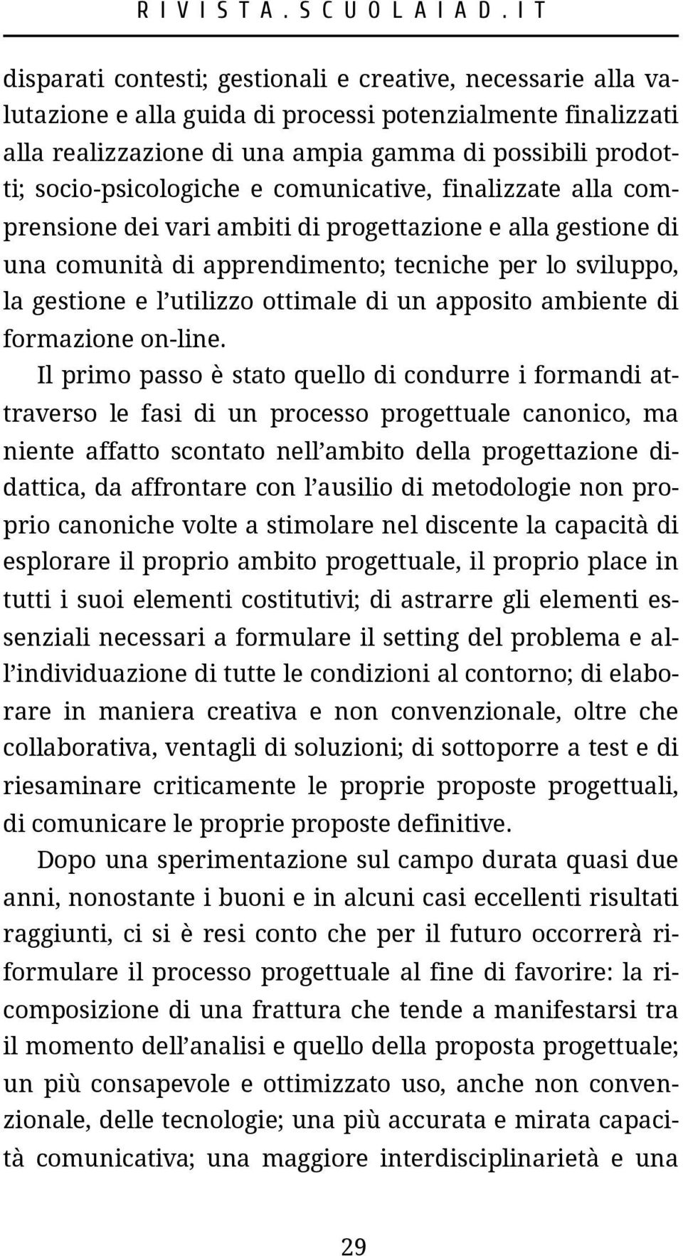 ottimale di un apposito ambiente di formazione on-line.