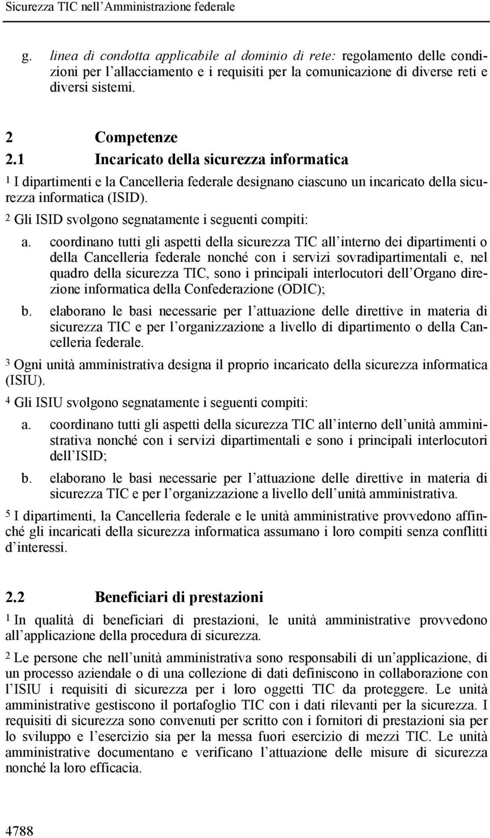 2 Gli ISID svolgono segnatamente i seguenti compiti: a.