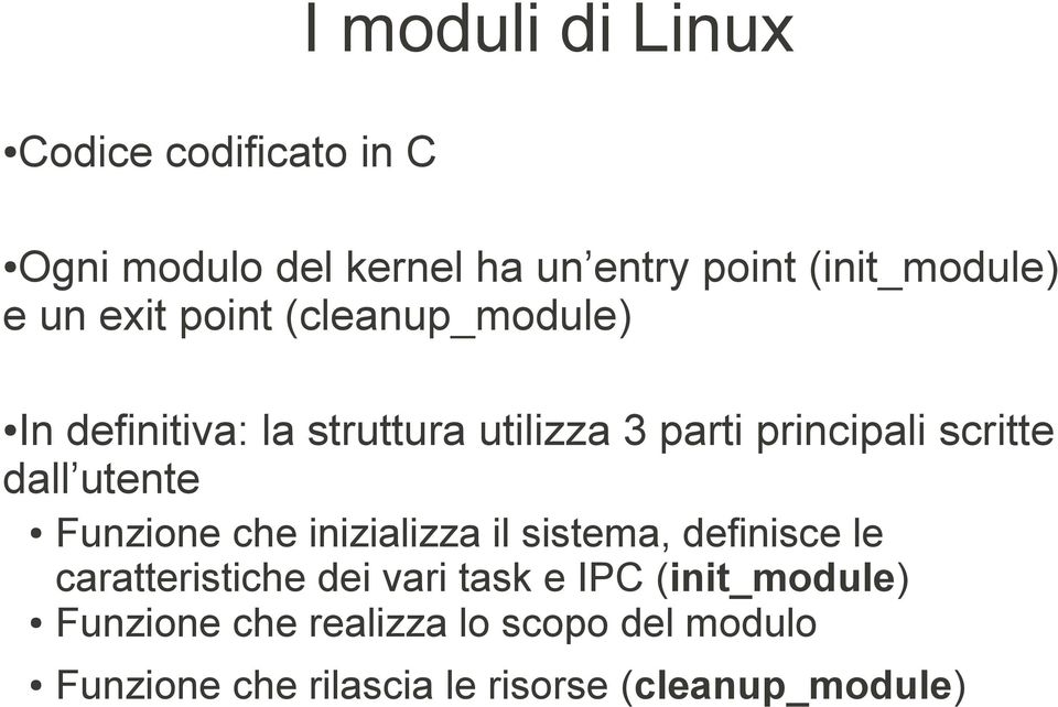 Funzione che inizializza il sistema, definisce le caratteristiche dei vari task e IPC