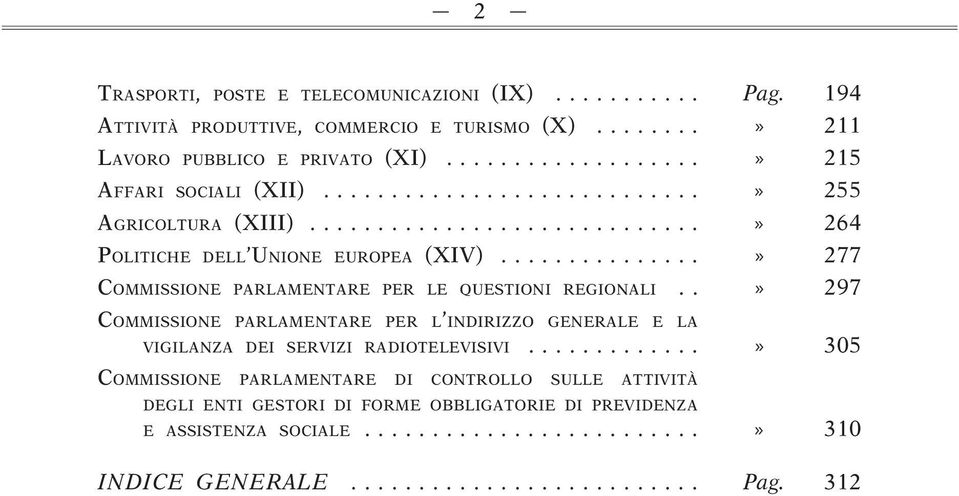 ..» 277 COMMISSIONE PARLAMENTARE PER LE QUESTIONI REGIONALI.