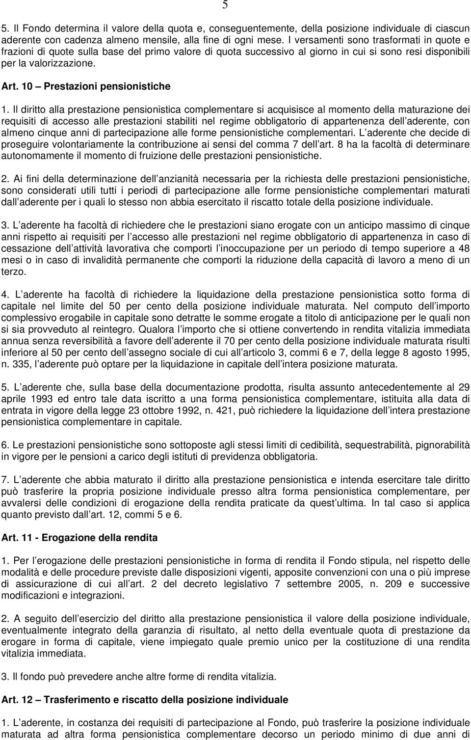 10 Prestazioni pensionistiche 1.