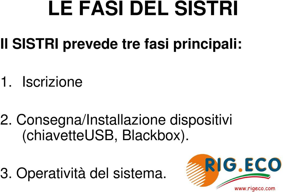 Consegna/Installazione dispositivi