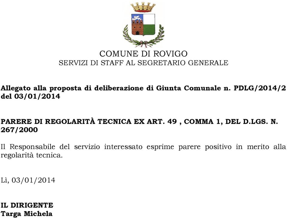 PDLG/2014/2 del 03/01/2014 PARERE DI REGOLARITÀ TECNICA EX ART. 49, COMMA 1, DEL D.LGS. N.