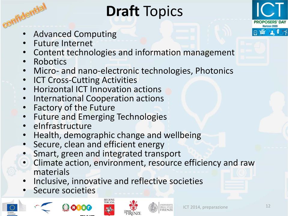 Technologies einfrastructure Health, demographic change and wellbeing Secure, clean and efficient energy Smart, green and integrated transport