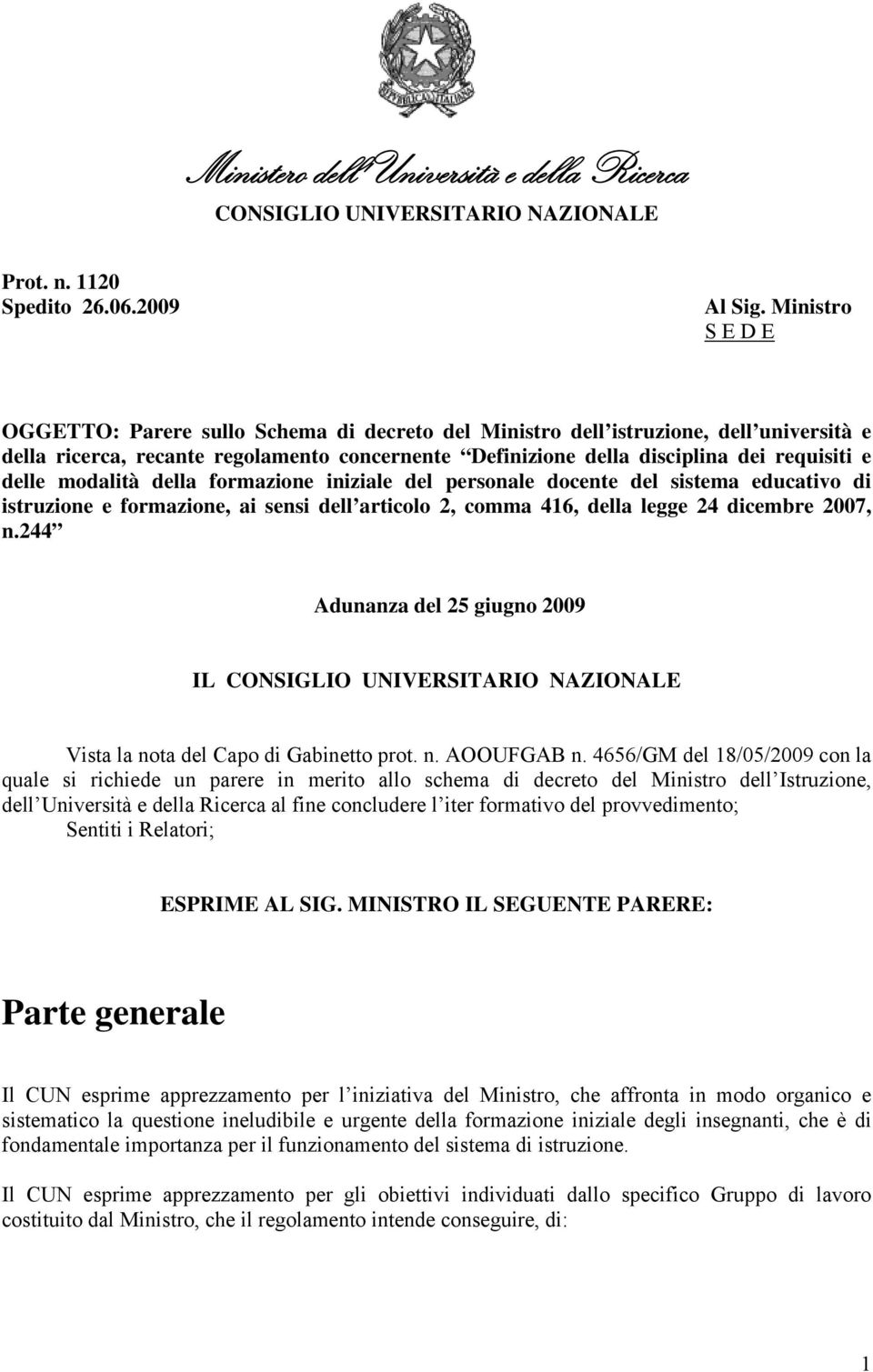 delle modalità della formazione iniziale del personale docente del sistema educativo di istruzione e formazione, ai sensi dell articolo 2, comma 416, della legge 24 dicembre 2007, n.