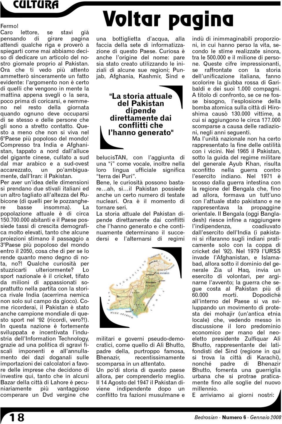 Ora ch e ti vedo più attento am m etterò sinceram ente un fatto evidente: l argom ento non è certo di quelli ch e vengono in m ente la m attina appena svegli o la sera, poco prim a di coricarsi, e