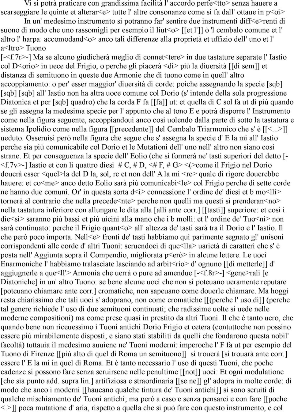 tali differenze alla proprietà et uffizio dell' uno et l' a<ltro> Tuono [-<f.