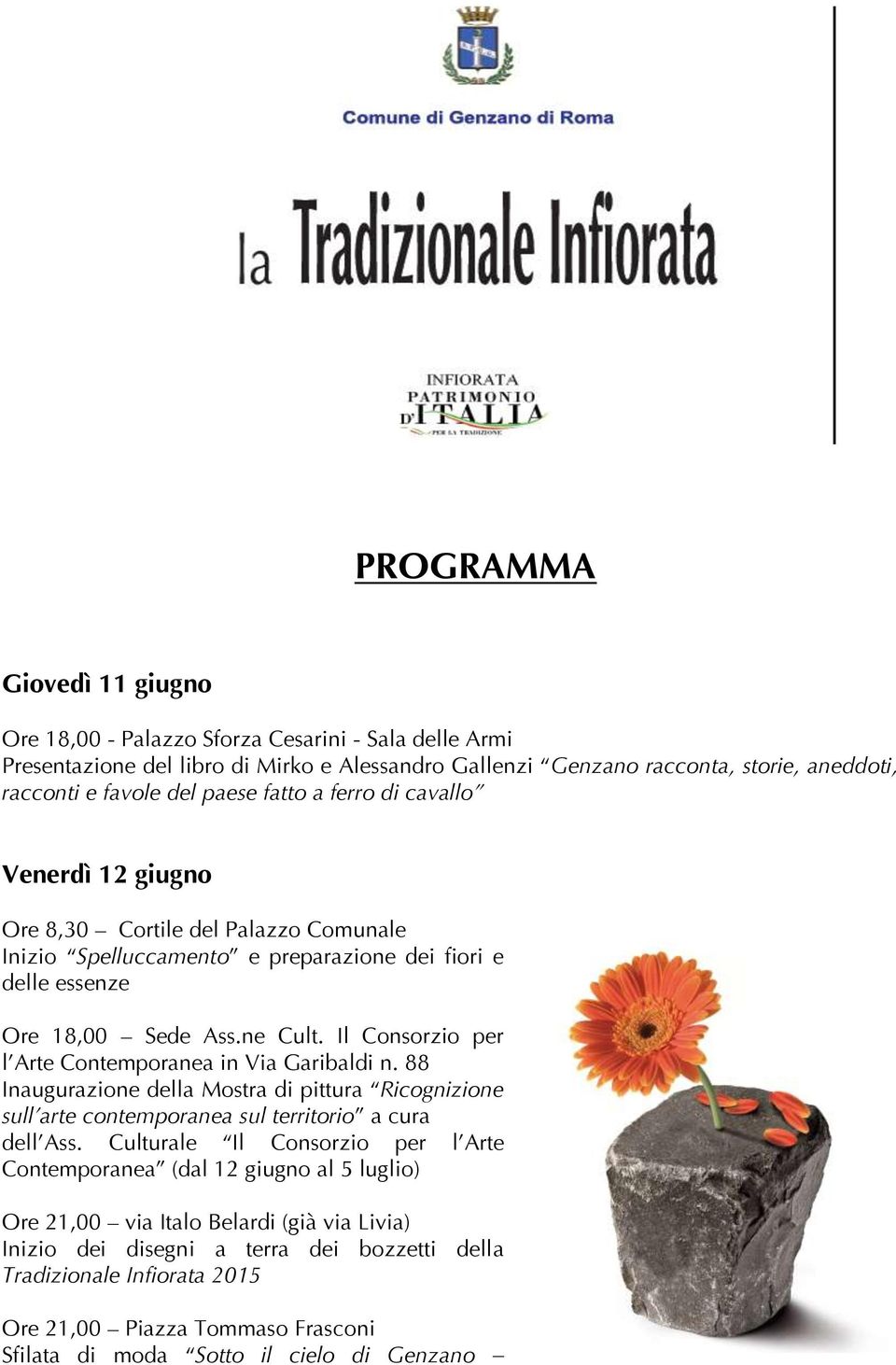 Il Consorzio per l Arte Contemporanea in Via Garibaldi n. 88 Inaugurazione della Mostra di pittura Ricognizione sull arte contemporanea sul territorio a cura dell Ass.