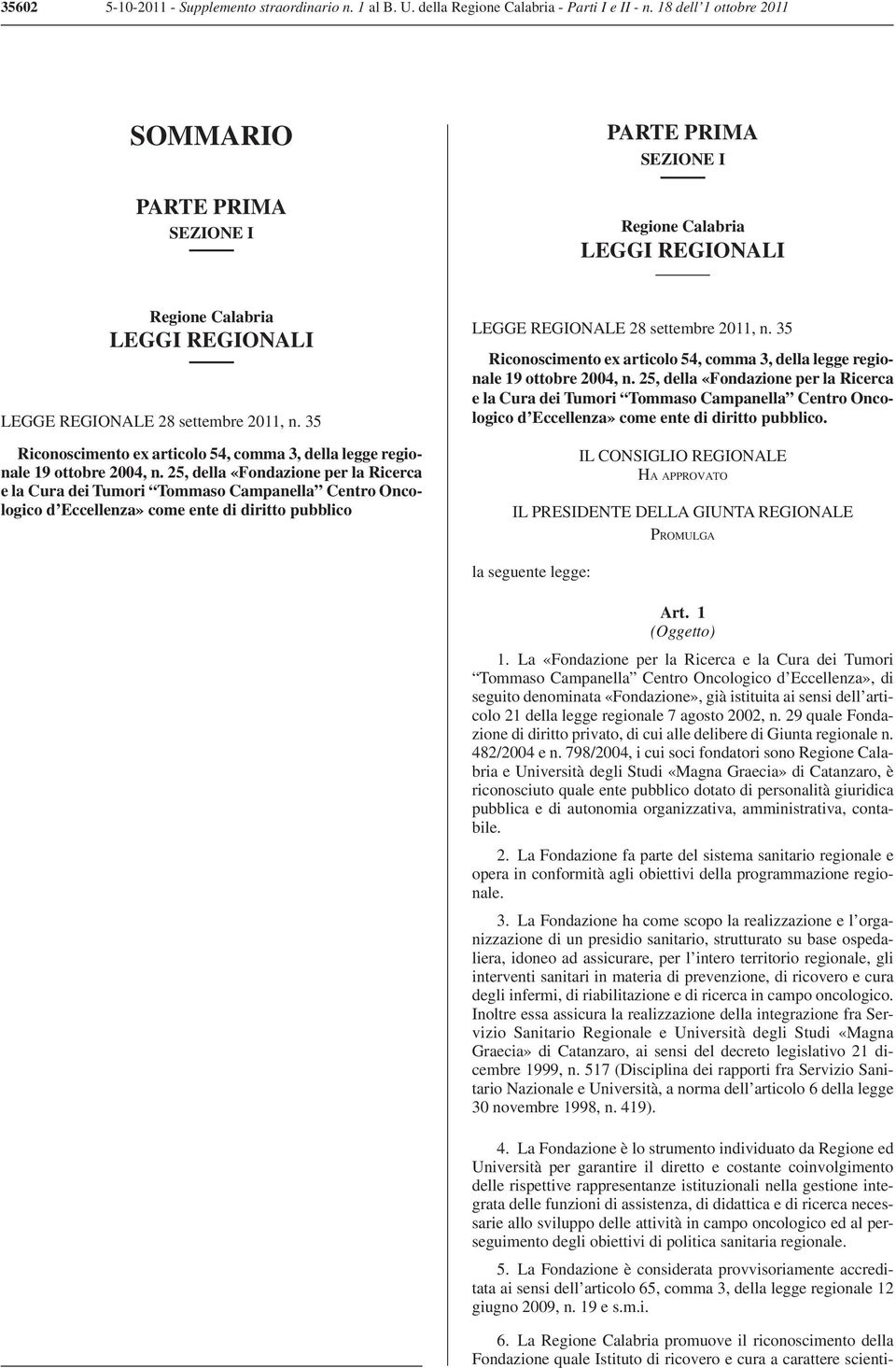 35 Riconoscimento ex articolo 54, comma 3, della legge regionale 19 ottobre 2004, n.