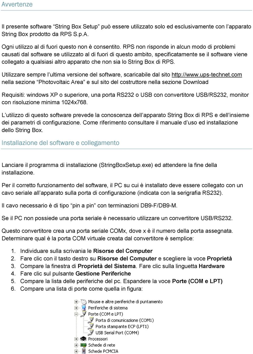 String Box di RPS. Utilizzare sempre l ultima versione del software, scaricabile dal sito http://www.ups-technet.