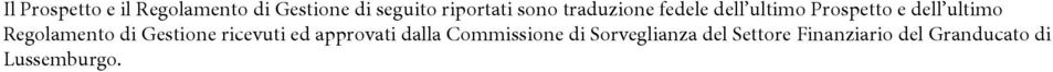 Regolamento di Gestione ricevuti ed approvati dalla Commissione