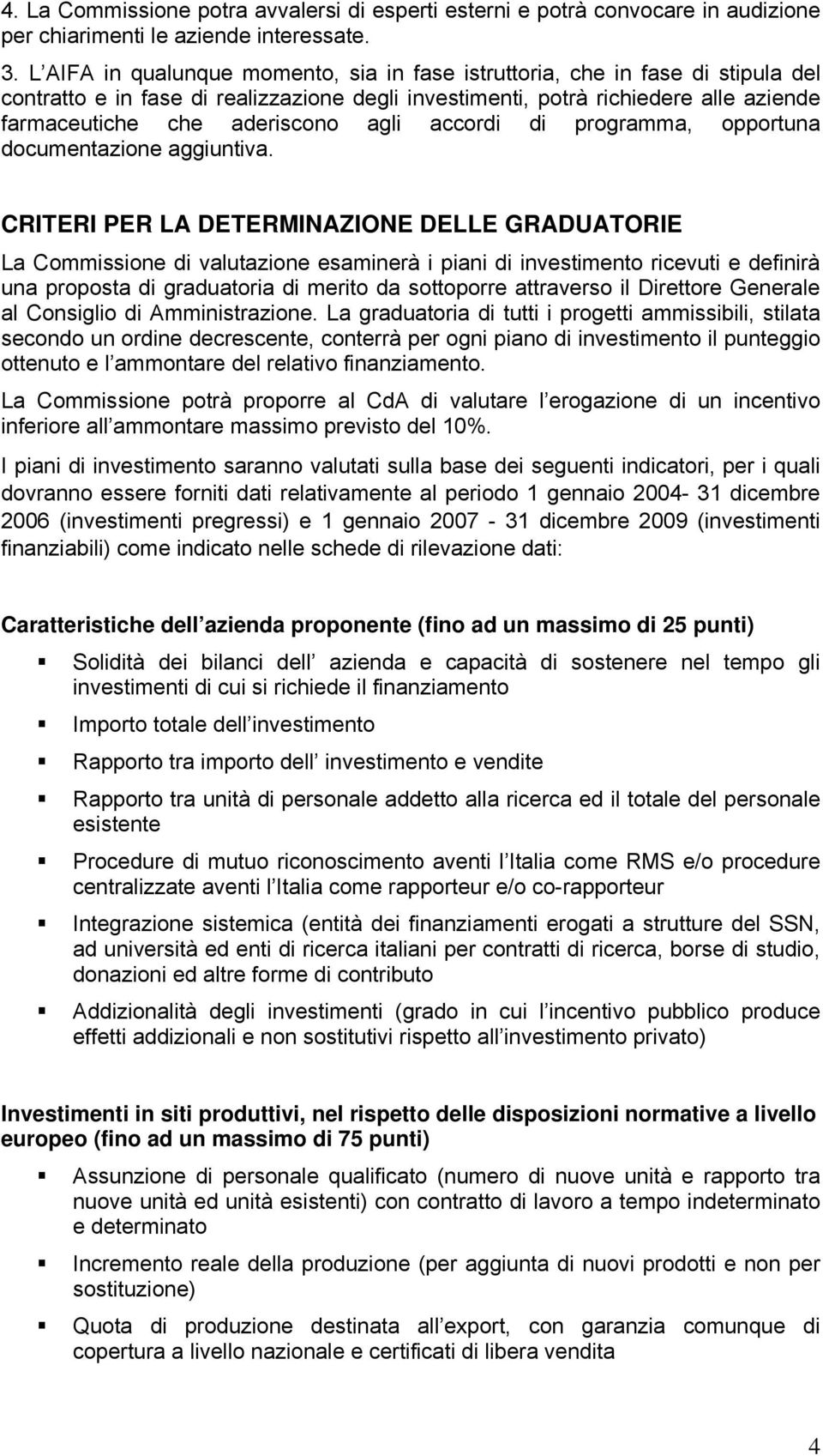 agli accordi di programma, opportuna documentazione aggiuntiva.