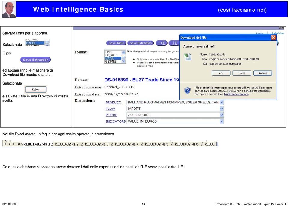 Selezionate e salvate il file in una Directory di vostra scelta.