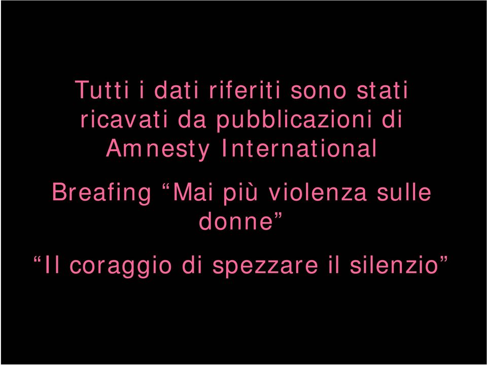 International Breafing Mai più violenza