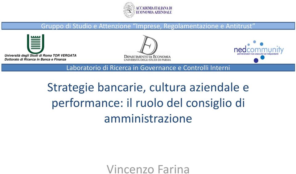 Governance e Controlli Interni Strategie bancarie, cultura aziendale