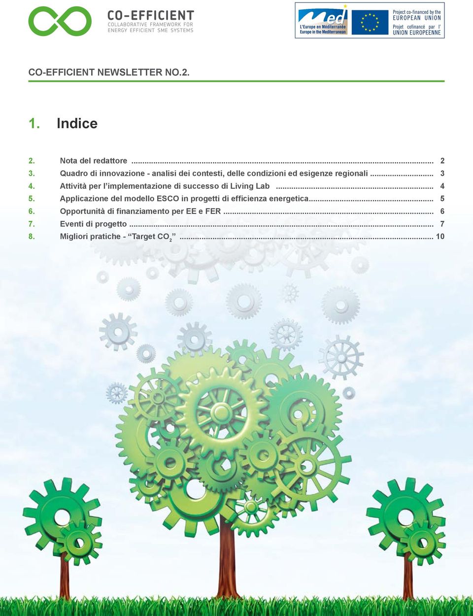 Attività per l implementazione di successo di Living Lab... 4 5.