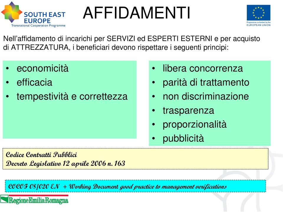 concorrenza parità di trattamento non discriminazione trasparenza proporzionalità pubblicità Codice Contratti